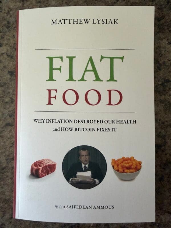 Book cover for Fiat Food: Why Inflation Destroyed Our Health and How Bitcoin Fixes It